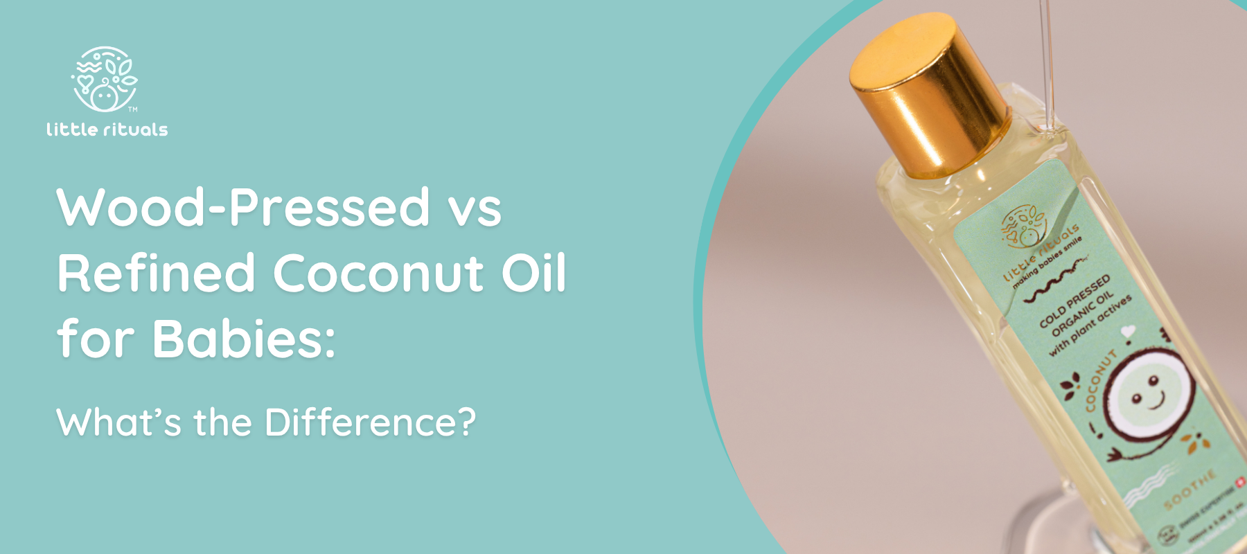 Wood Pressed vs Refined Coconut Oil for Babies: What's the Difference?