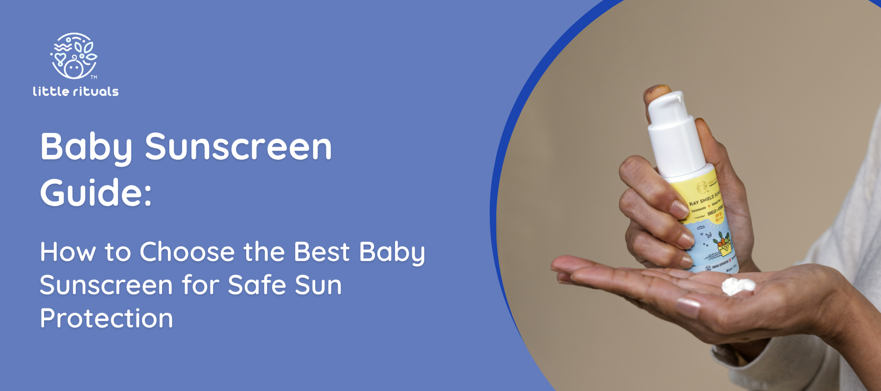 Baby Sunscreen Guide