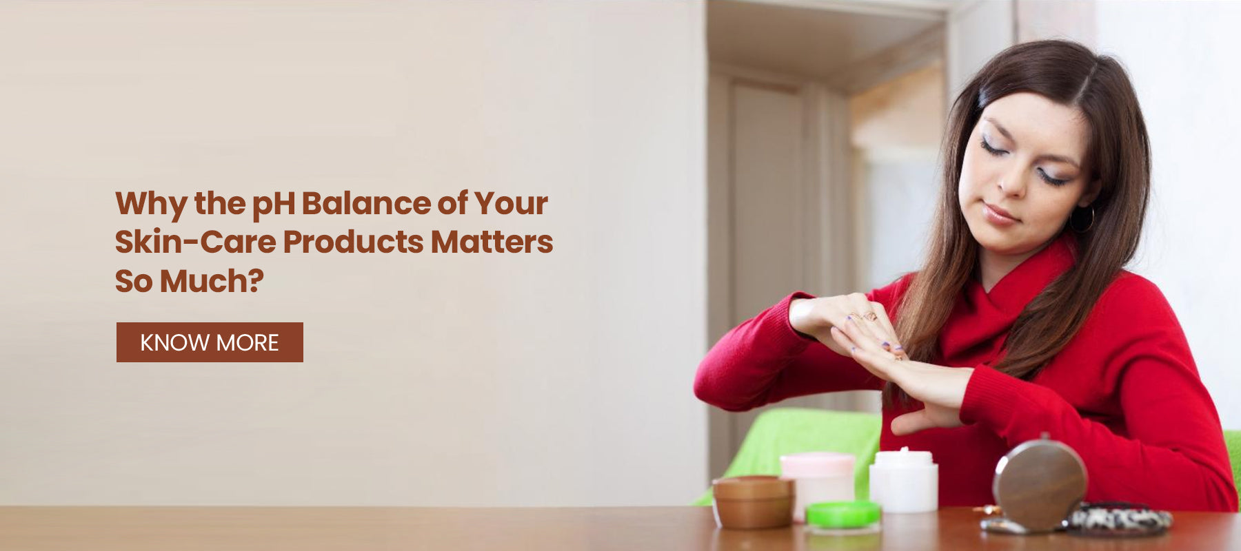 Why the pH Balance of Your Skin-Care Products Matters So Much