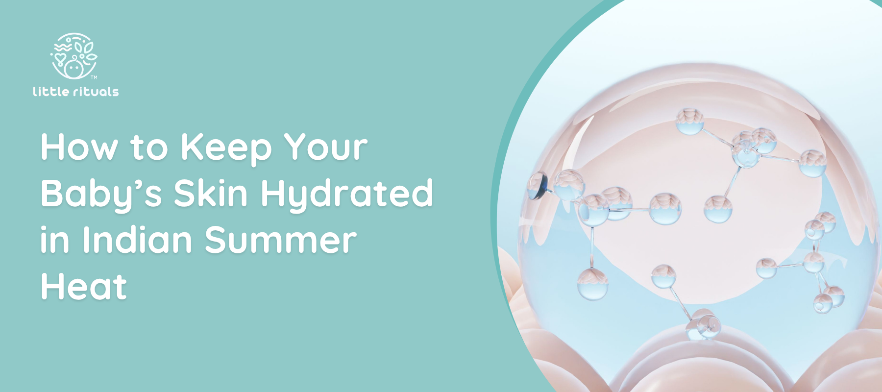 How to Keep Your Baby's Skin Hydrated in Indian Summer Heat