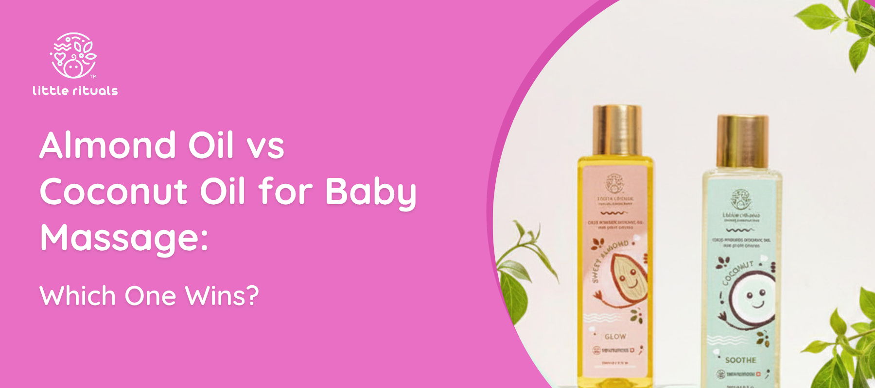 Almond Oil vs Coconut Oil for Baby Massage: Which One Wins?
