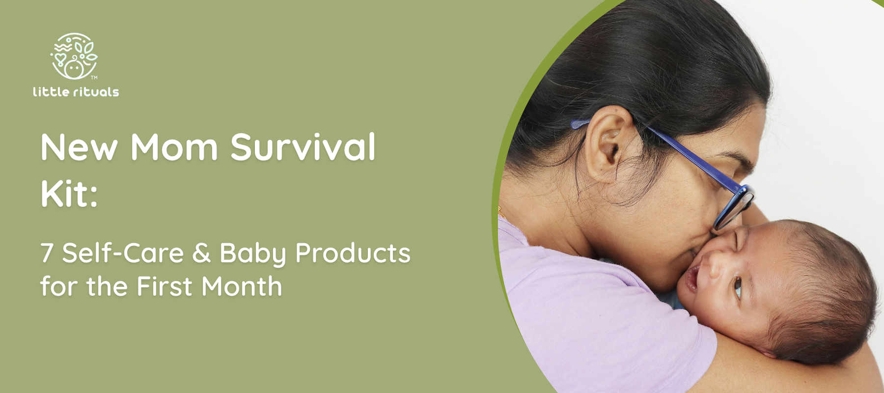 New Mom Survival Kit: 7 Self-Care & Baby Products for the First Month
