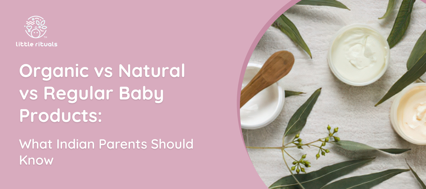 Organic vs Natural vs Regular Baby Products: 