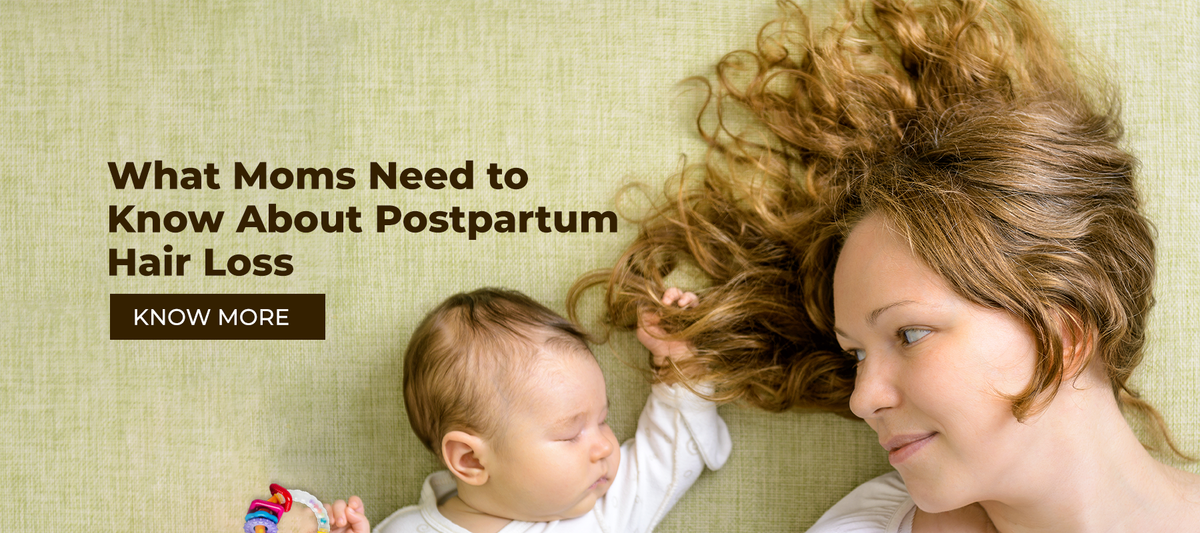 What Moms Need To Know About Postpartum Hair Loss